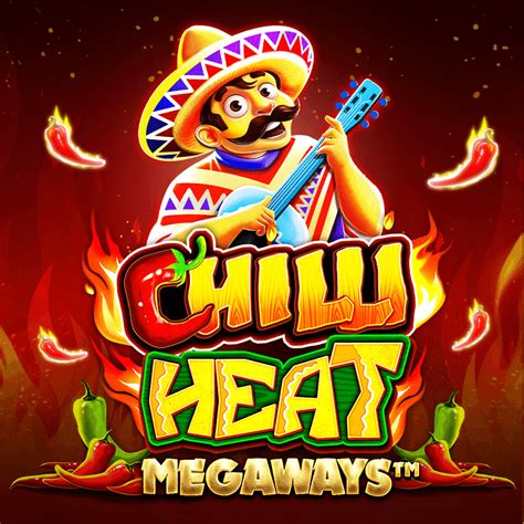 chilli heat slot free play,chilli heat slot game